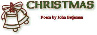 Text image: Christmas - poem by John Betjeman